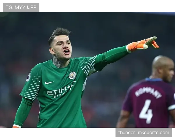 埃德森技术全面性驱动球队战术革新，引领现代足球发展新趋势